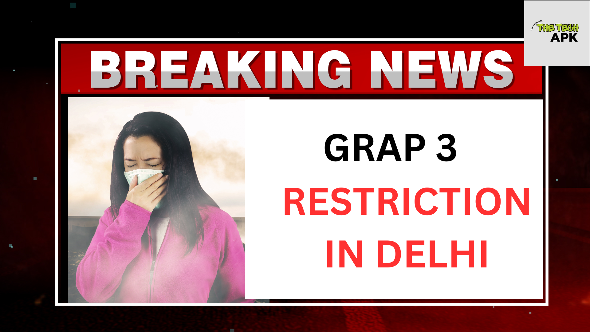 GRAP 3 RESTRICTION IN DELHI