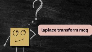 laplace transform mcq