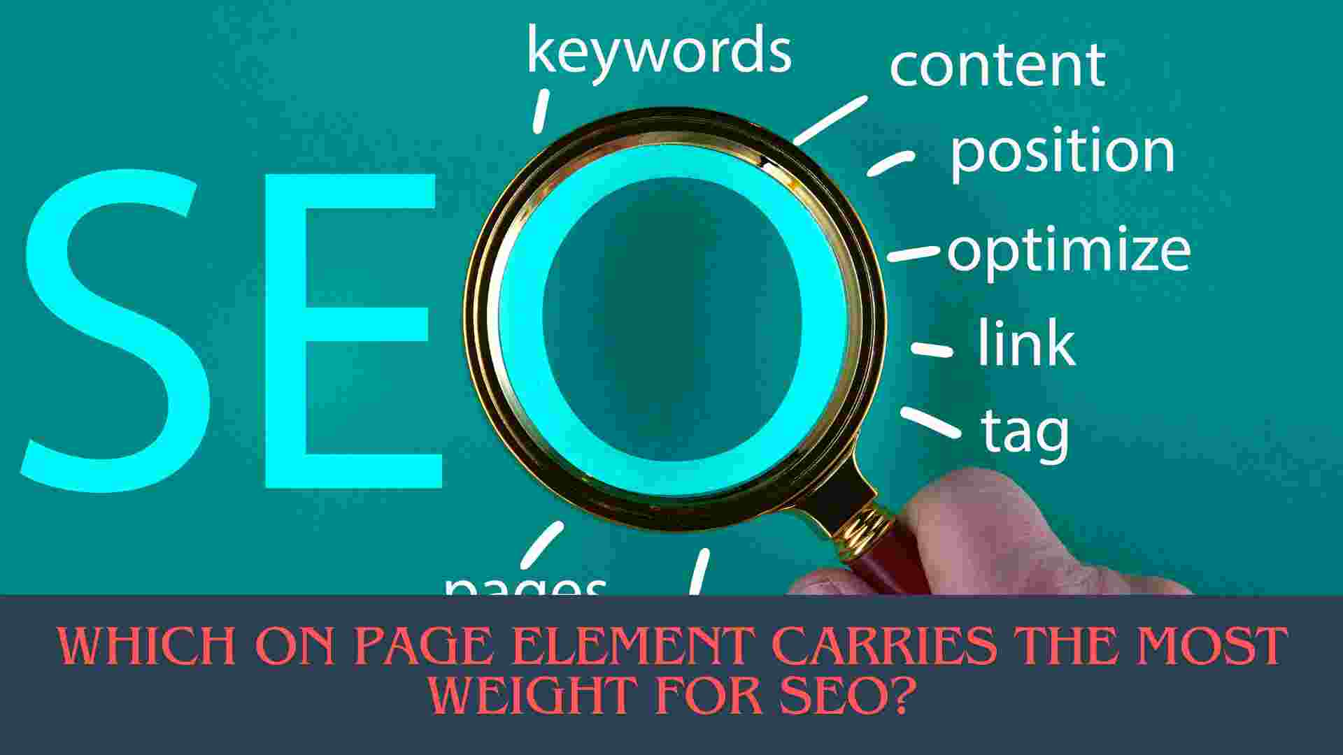 which on page element carries the most weight for seo?